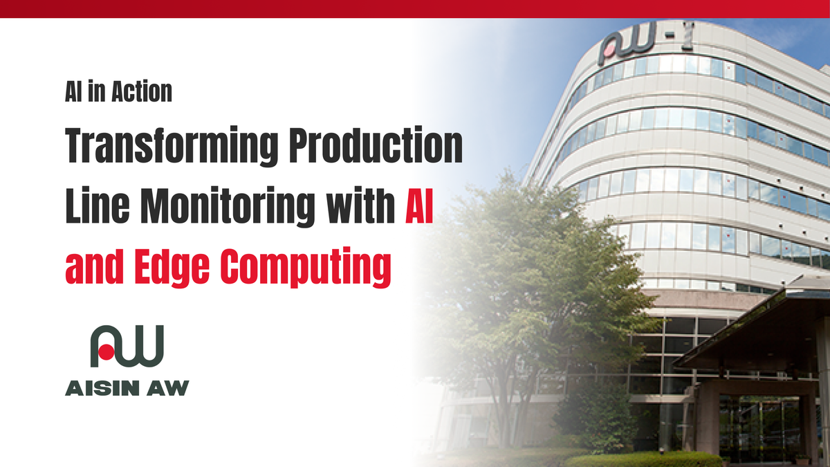 AI in Automobile: Transforming Production Line Monitoring and Edge Computing