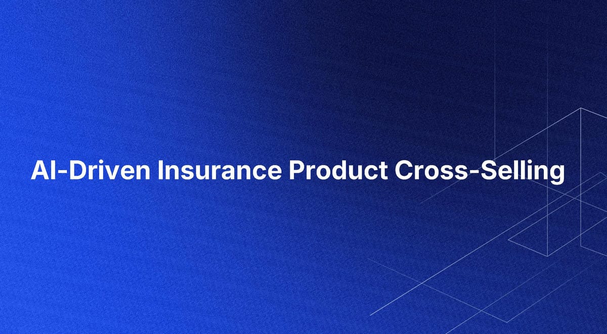 AI-Driven Insurance Product Cross-Selling