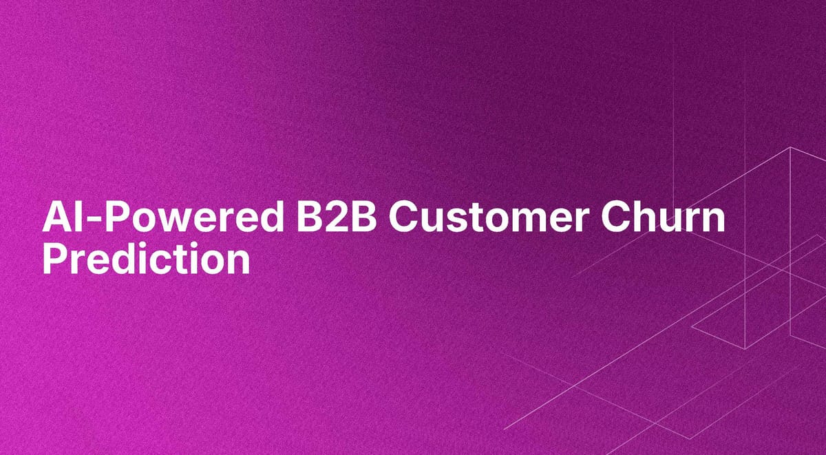 AI-Powered B2B Customer Churn Prediction