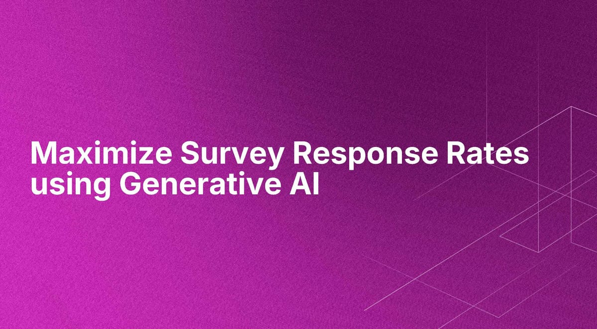 Maximize Survey Response Rates using Generative AI