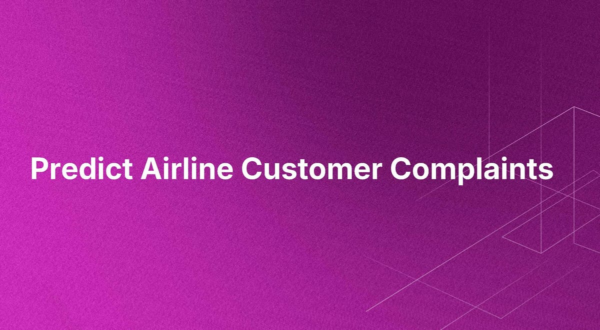 Predict Airline Customer Complaints