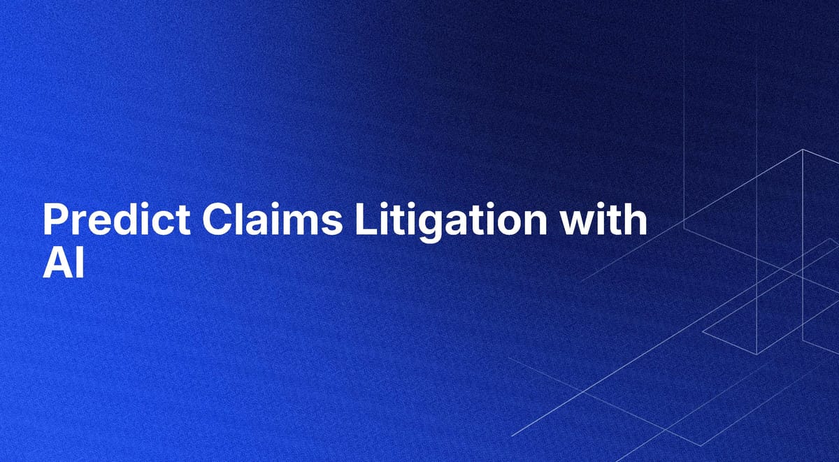 Predict Claims Litigation with AI