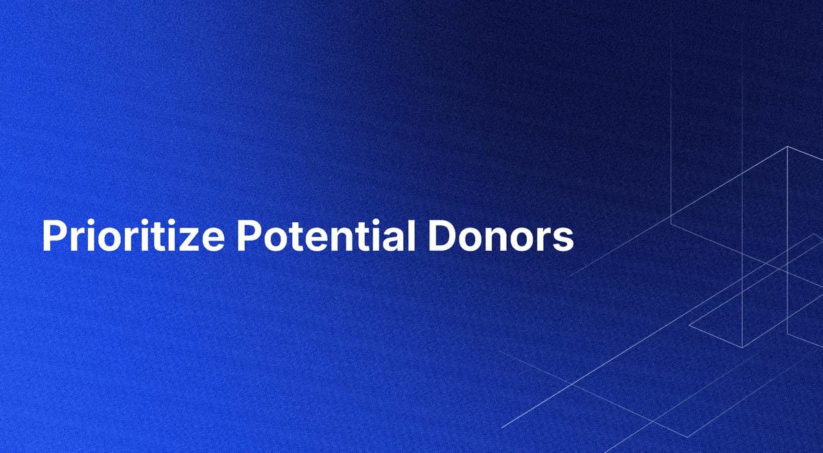 Prioritize Potential Donors