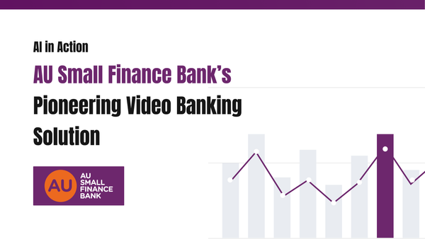 AU Small Finance Bank: Pioneering Video Banking Solution