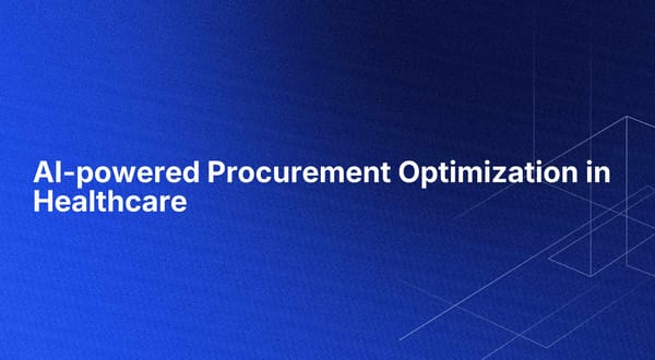 AI-powered Procurement Optimization in Healthcare