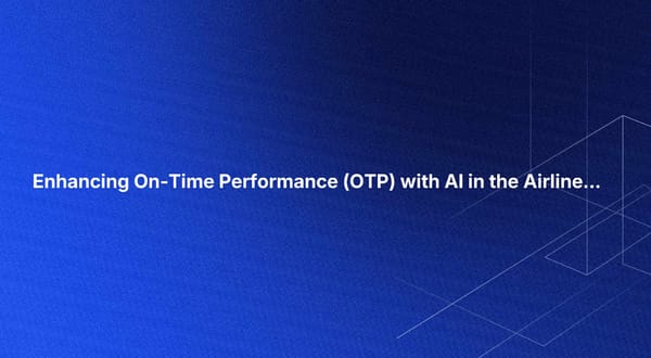 Enhancing On-Time Performance (OTP) with AI in the Airline Industry