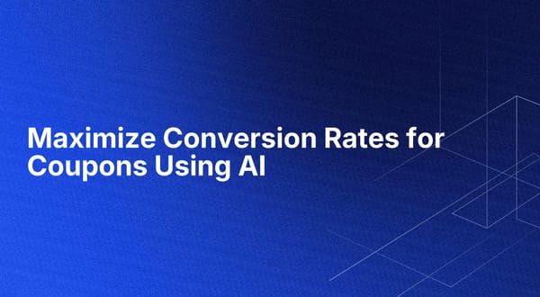 Maximize Conversion Rates for Coupons Using AI