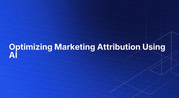 Optimizing Marketing Attribution Using AI