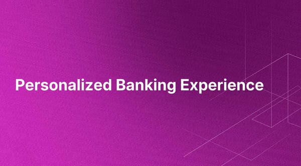 Personalized Banking Experience