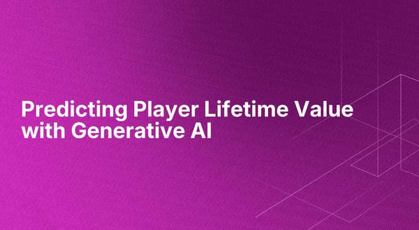 Predicting Player Lifetime Value with Generative AI