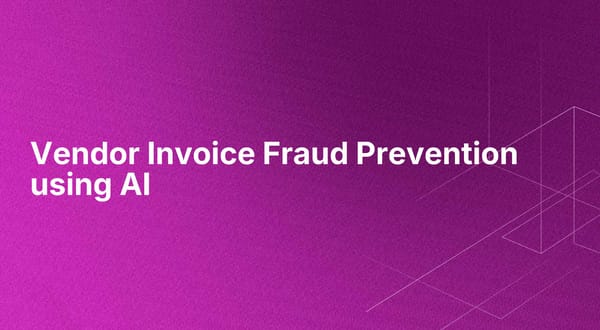 Vendor Invoice Fraud Prevention using AI